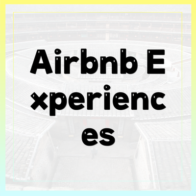 Airbnb Experiences